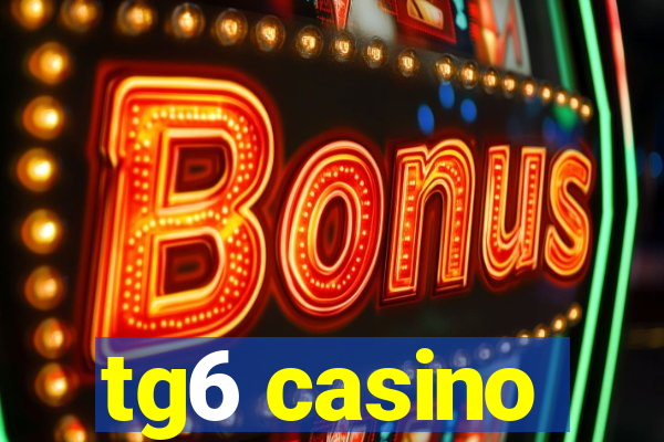 tg6 casino